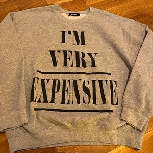 Missguided “I’m Very Expensive” sweat shirt